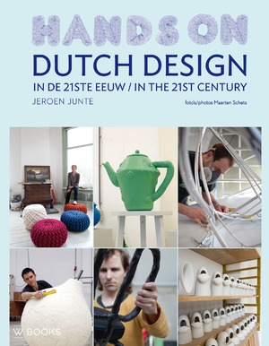 Dutch Design in de 21ste eeuw: hands on